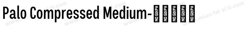 Palo Compressed Medium字体转换